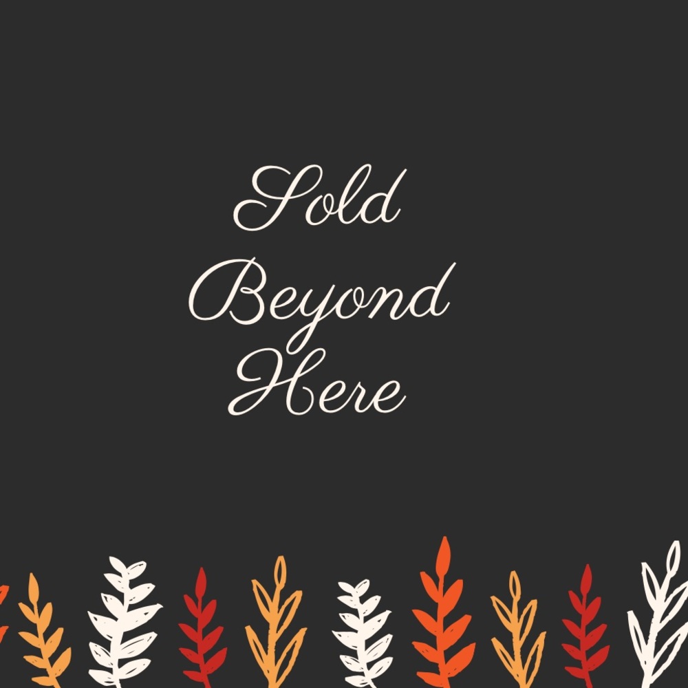 Sold beyond here